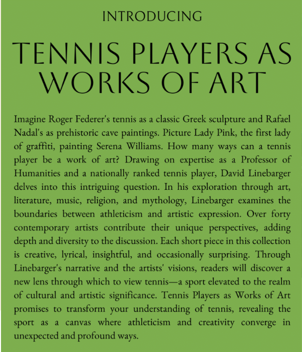 Tennis Players As Works of Art Book by David Linebarger